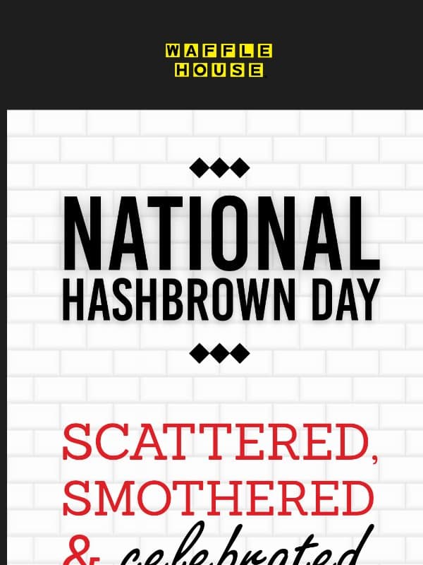 Hashbrown Appreciation Email 🥔 email from Waffle House