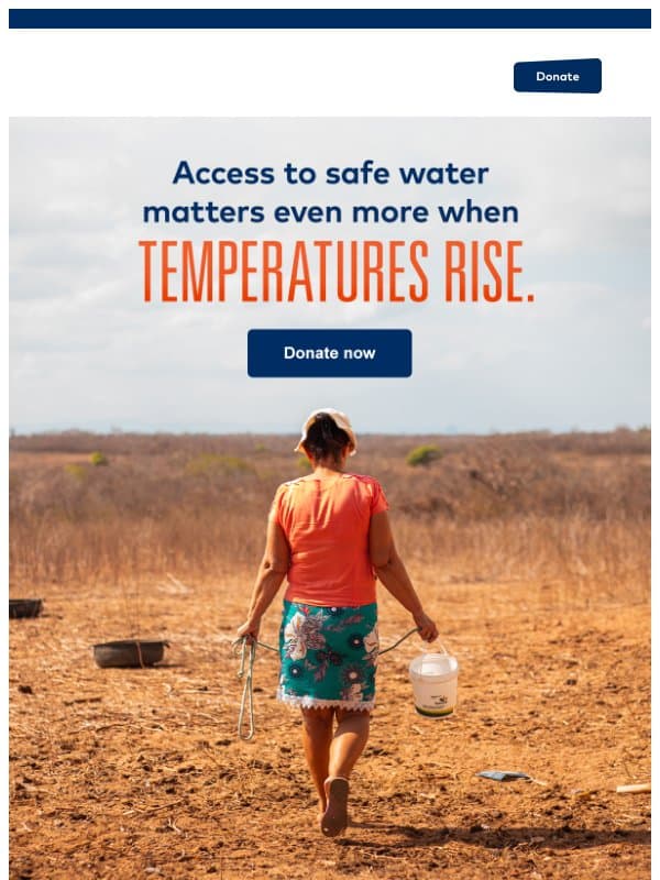 2.1 billion people feel the heat differently email from Water.org