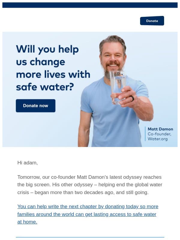 The next chapter starts with you, adam email from Water.org