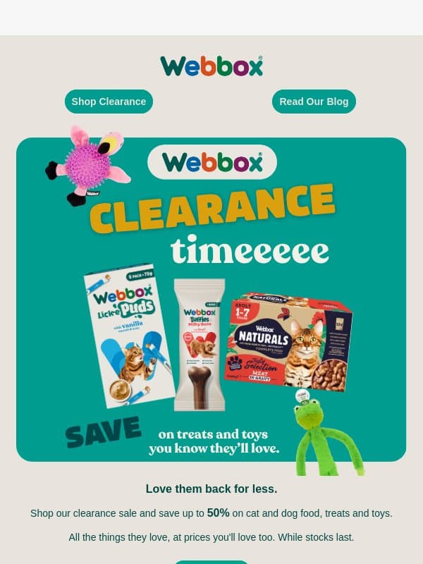 Up to 50% OFF their favourites🐾 email from Webbox