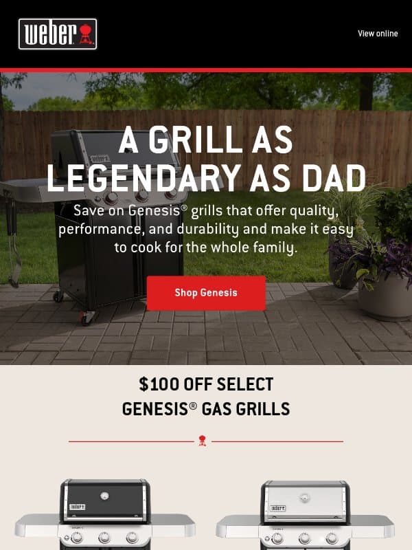 Save $100 on a Genesis Grill for Father’s Day email from Weber