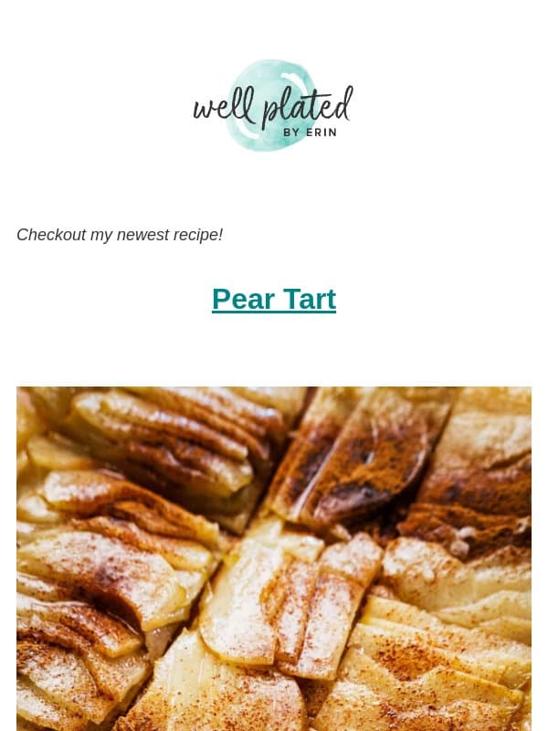NEW 🎉 Pear Tart email from Well Plated by Erin