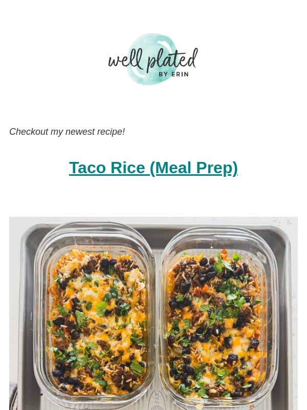 NEW π Taco Rice (Meal Prep) email from Well Plated by Erin