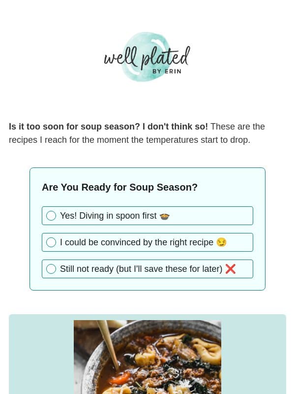 5 Cozy Soups Worth Making Now 🍲 email from Well Plated by Erin