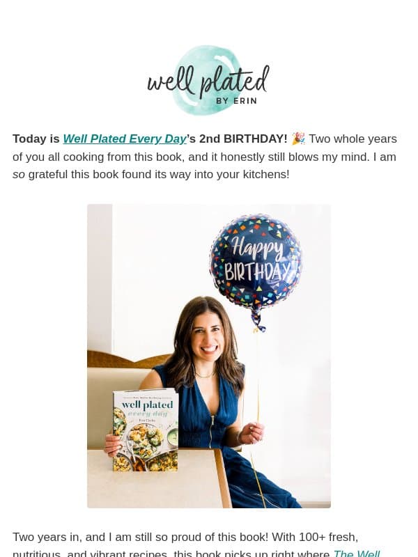 I Can't Believe it's Been 2 YEARS 🎉 email from Well Plated by Erin