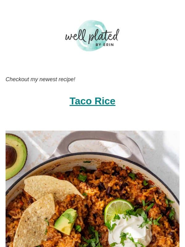 NEW 🎉 Taco Rice email from Well Plated by Erin