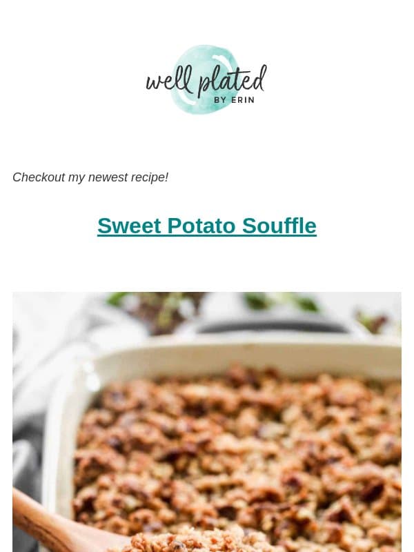 NEW 🎉 Sweet Potato Souffle email from Well Plated by Erin