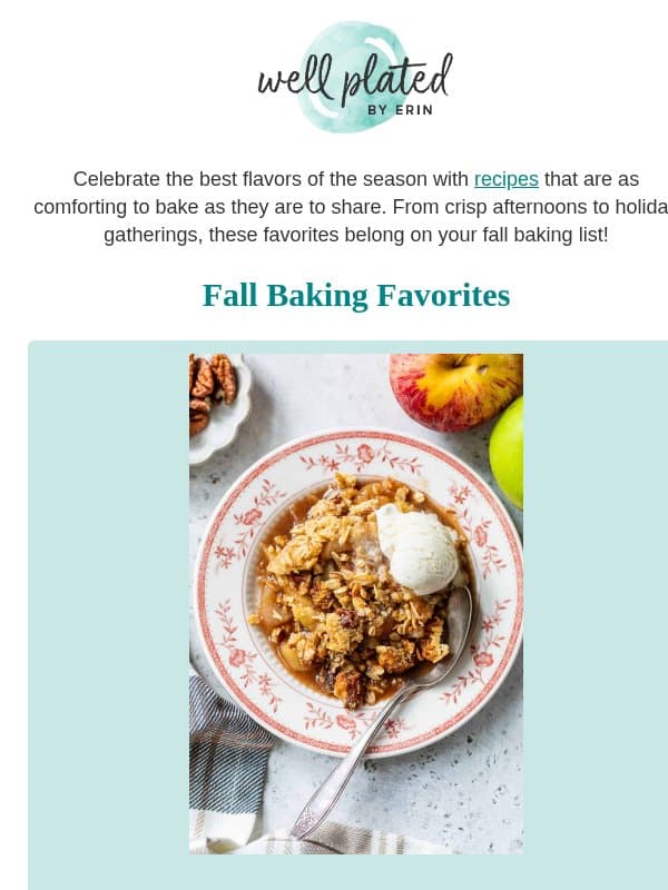 The Sweetest Way to Celebrate Fall email from Well Plated by Erin