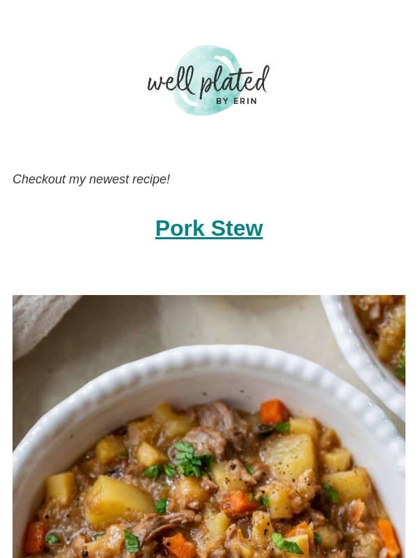 NEW 🎉 Pork Stew email from Well Plated by Erin