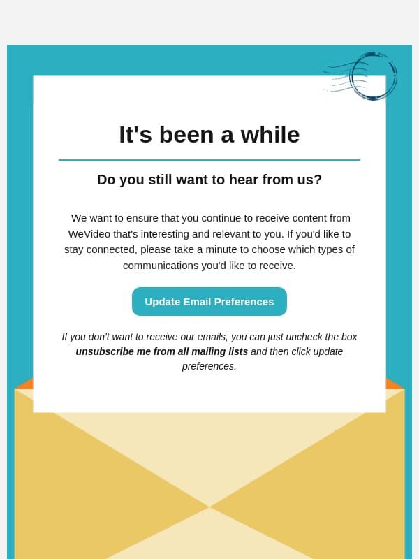 Hi adam 👋 Do you still want to hear from us? email from WeVideo