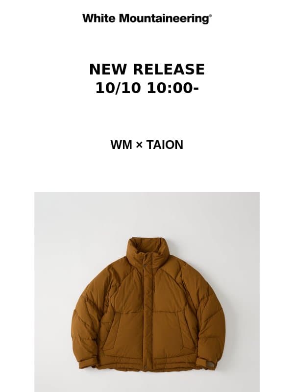 【NEW RELEASE】WM × TAION email from White Mountaineering
