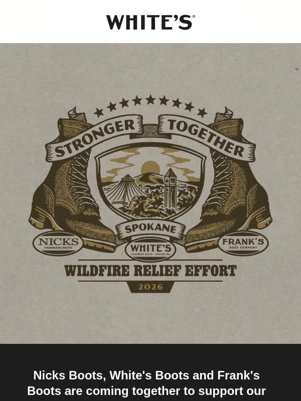 Stronger Together: Support Spokane email from White's Boots