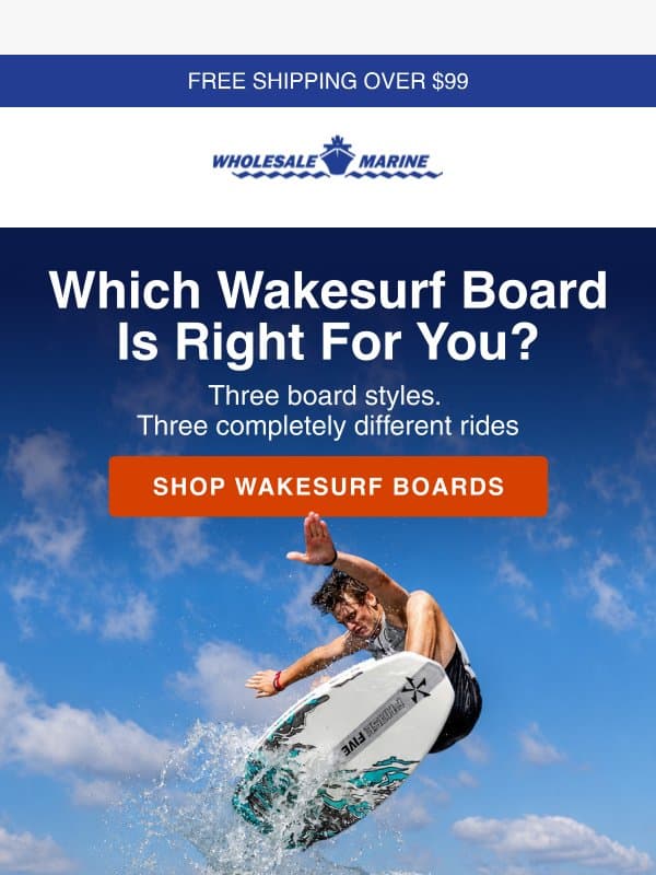 Wakesurf Board Styles email from Wholesale Marine