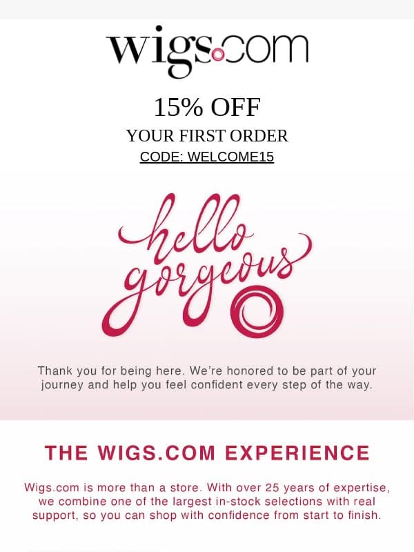 15% OFF Your First Order! email from Wigs.com
