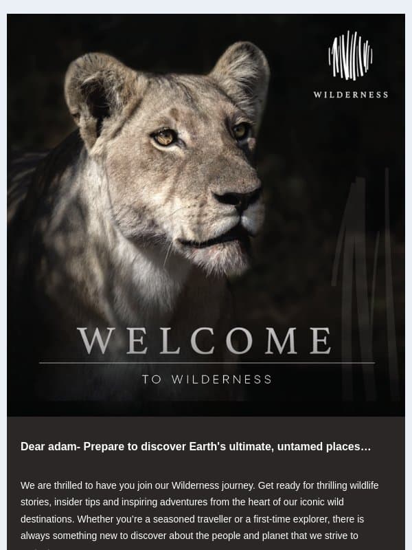 adam - Welcome to Wilderness email from Wilderness Safaris