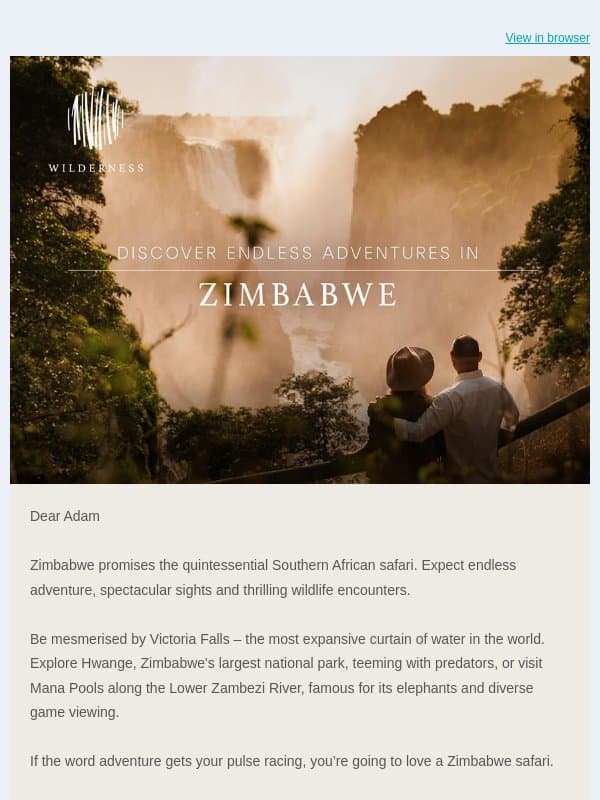 Discover an untamed adventure in Zimbabwe email from Wilderness Safaris