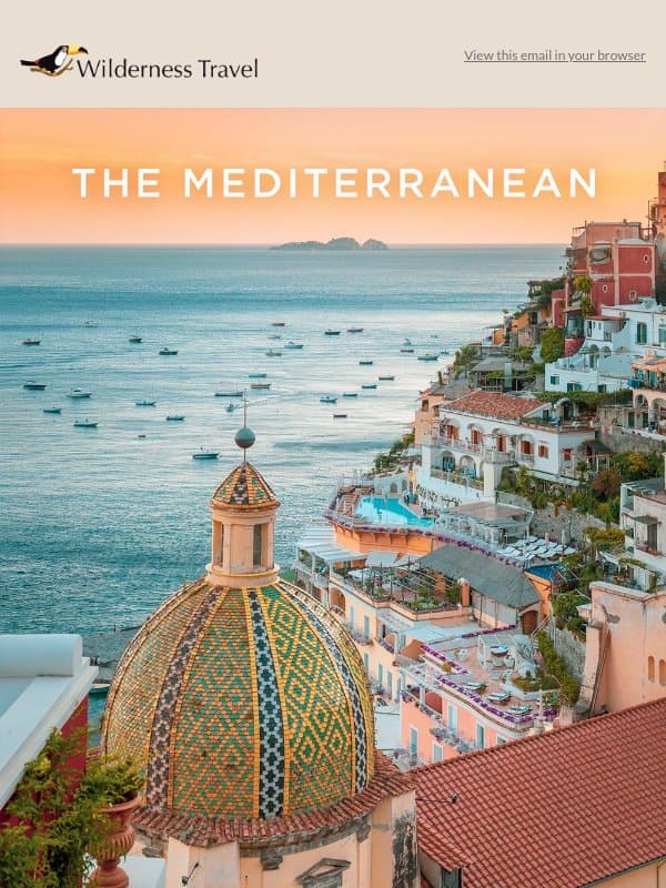 8 Ways to Explore the Mediterranean email from Wilderness Travel