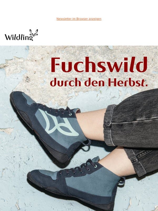 Fuchswild durch den Herbst. email from Wildling Shoes