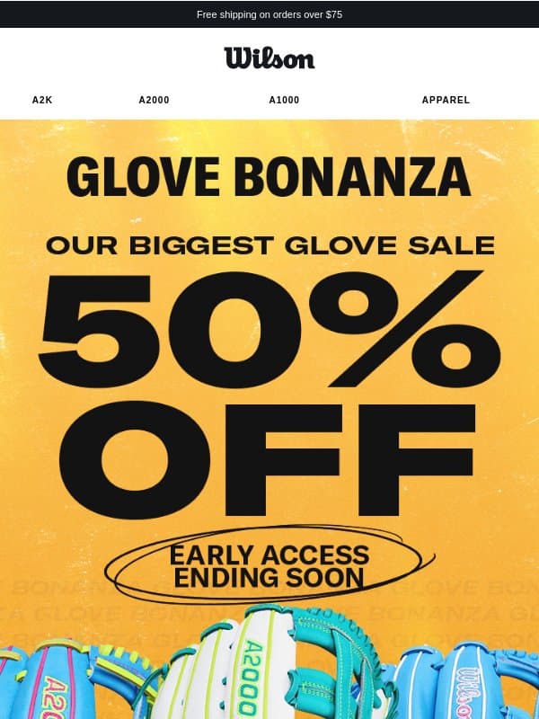 EARLY ACCESS: Save 50% Now! email from Wilson Sporting Goods