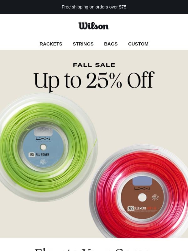Restring, Upgrade, Save Up to 25% email from Wilson Sporting Goods