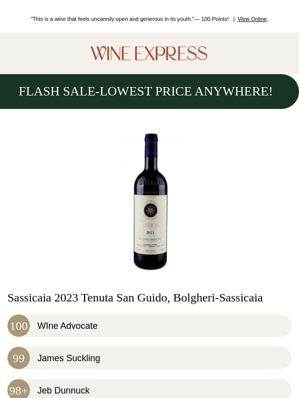 FLASH SALE! 100-Pt Sassicaia—LOWEST PRICE ANYWHERE! email from Wine Enthusiast
