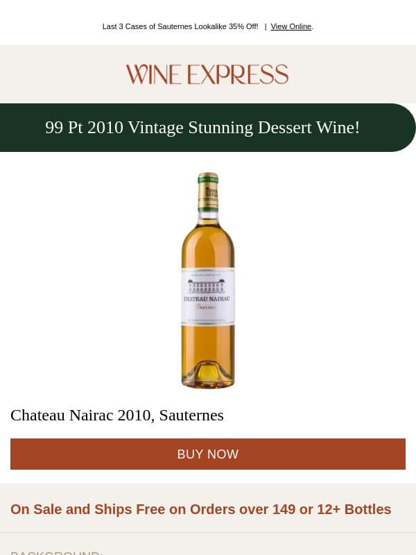 99 Pt Vintage 2010 Sauternes Lookalike —Under $33 & ONLY Here! email from Wine Enthusiast