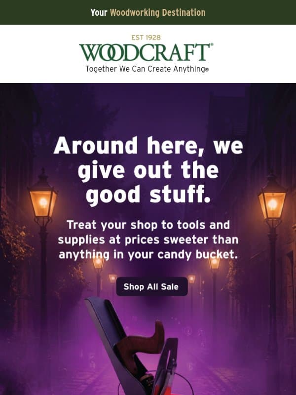 You Know the House with the Good Candy? email from Woodcraft