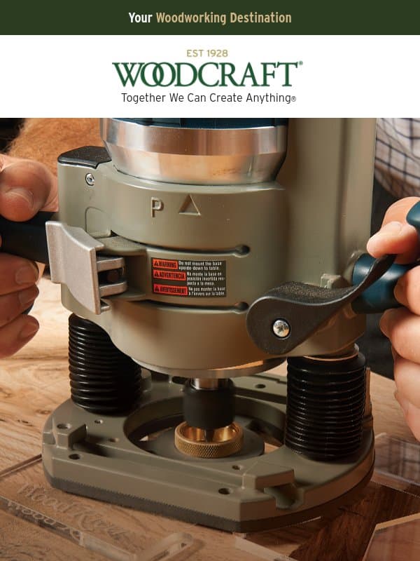 Don’t Be an Accessory After the Fact. email from Woodcraft