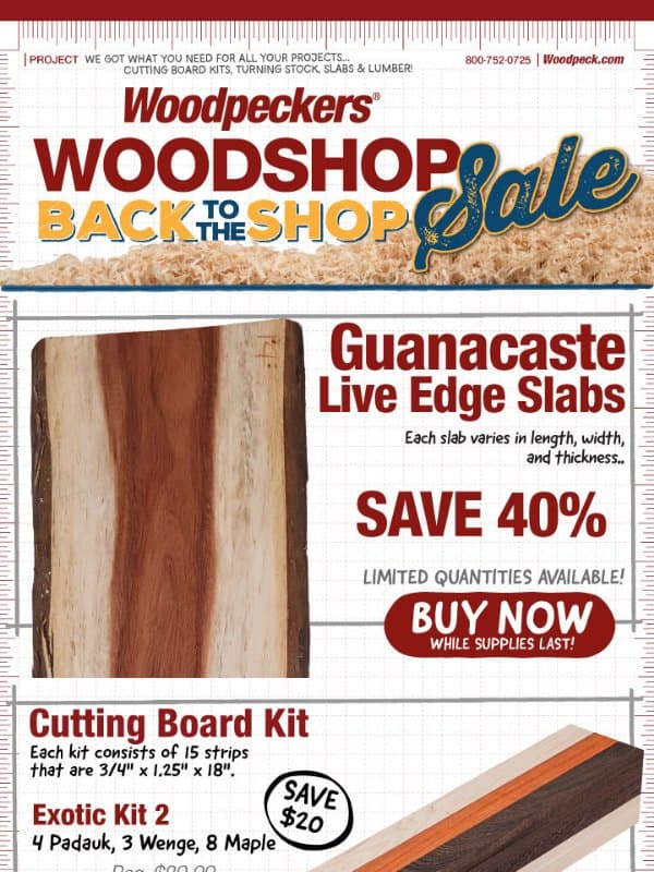 Save 40% on Guanacaste Live Edge Slabs email from Woodpeckers
