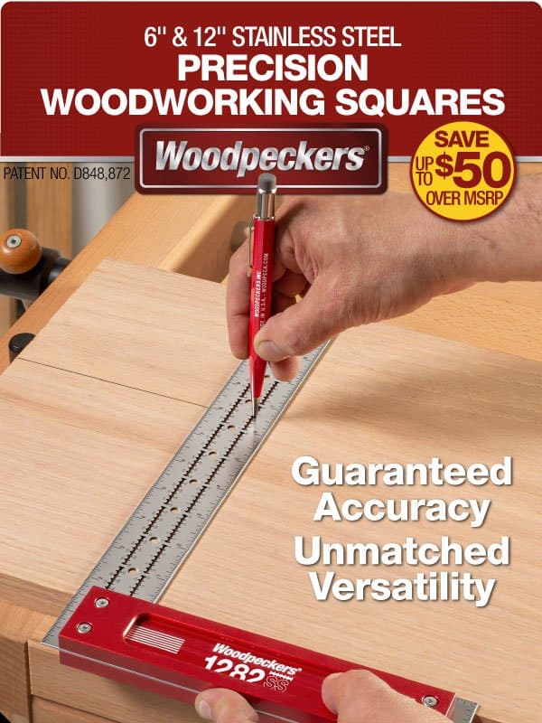 Confidence in Every Mark: Stainless Steel Precision Woodworking Squares. email from Woodpeckers