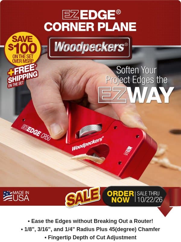 Take the Edge Off...The Easy Way! email from Woodpeckers