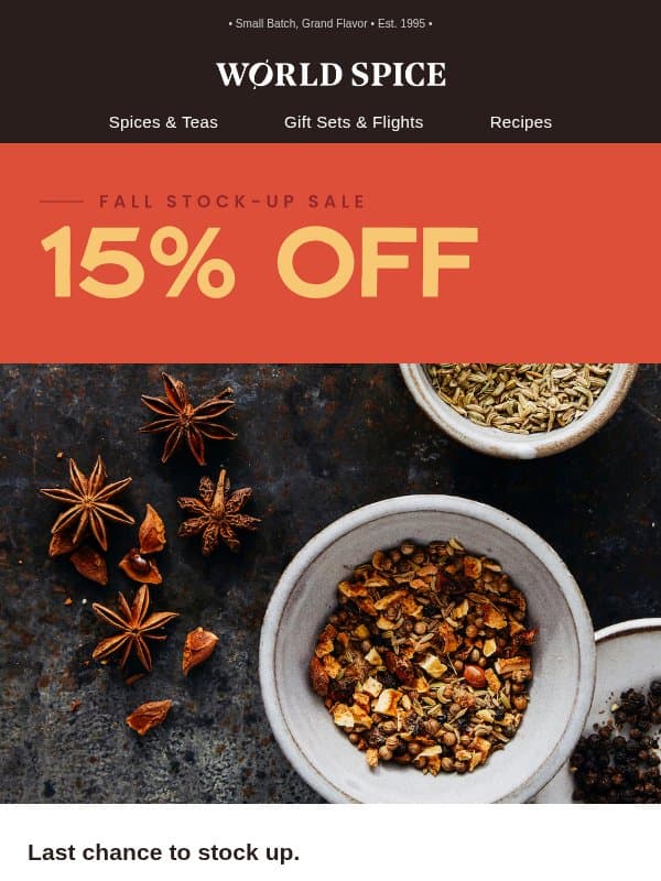 Last chance: 15% off email from World Spice Merchants