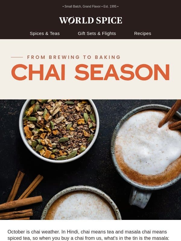 It's chai weather email from World Spice Merchants
