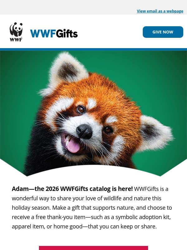 Adam, the 2026 WWFGifts catalog is here! email from World Wildlife Fund
