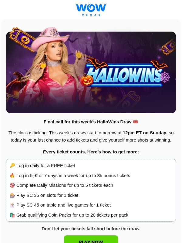 🎃 24 hours left to fill your HalloWins Draw tickets email from WOW Vegas
