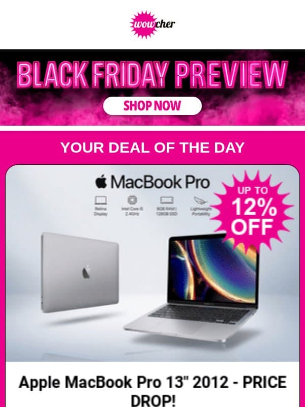 Apple MacBook Pro 13" 2012 - PRICE DROP! | Vivienne Westwood Pink Stainless Steel Watch - PRICE DROP! | 20-Bar Espresso Coffee Maker with Frother | Christmas Mystery Hamper Gift Box - PRICE DROP! email from Wowcher