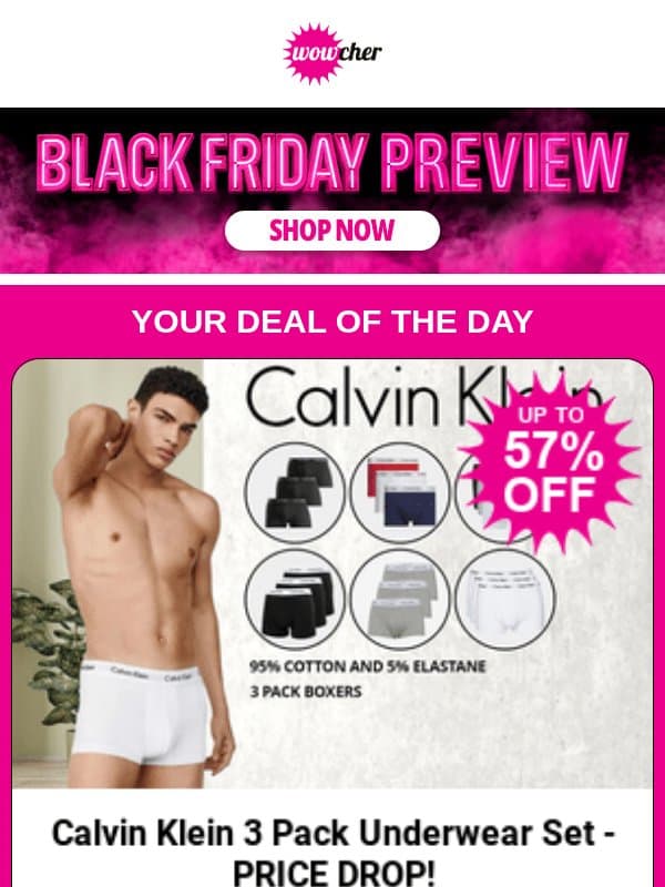 Calvin Klein 3 Pack Underwear Set - PRICE DROP! | Louis Ottoman Storage Bed Frame | KPop Demon Hunters Advent Calendar - PRICE DROP! | 5- or 9-in-1 Multi Function Shark Inspired Hair Dryer email from Wowcher