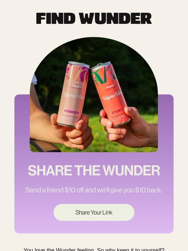 Give $10, get $10 email from Wunder