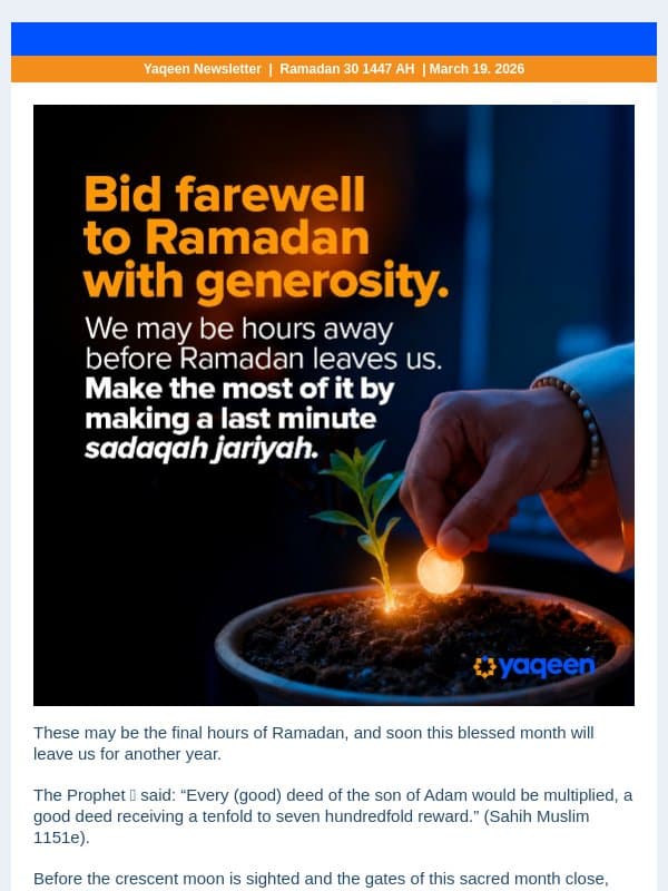 SERIES FINALE of Ramadan series is out! email from Yaqeen Institute