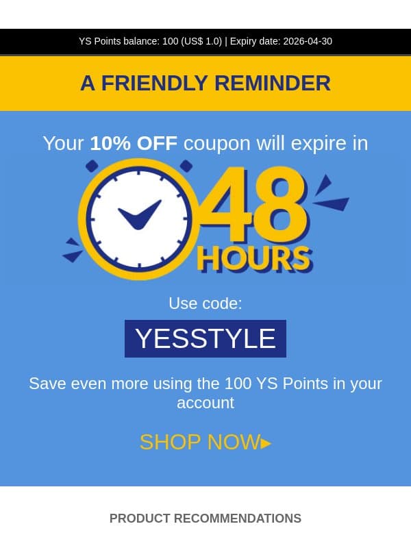 Style Waits for No One – Snag Your 10% OFF Before It's Gone email from Yesstyle