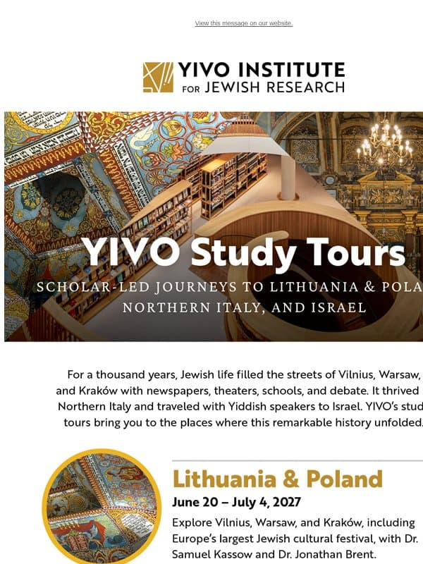 Walk the streets where Jewish life and culture flourished. email from YIVO Institute for Jewish Research