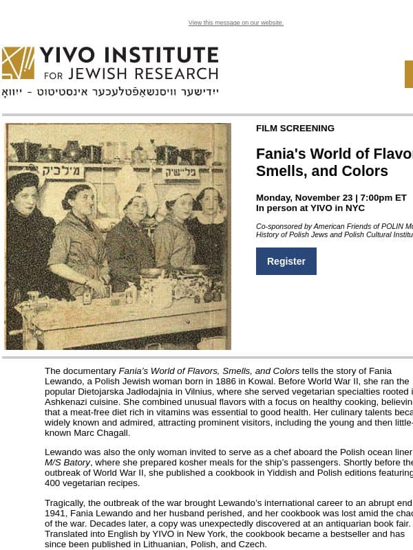 Join us for a documentary about the Polish Jewish vegetarian chef Fania Lewando. email from YIVO Institute for Jewish Research