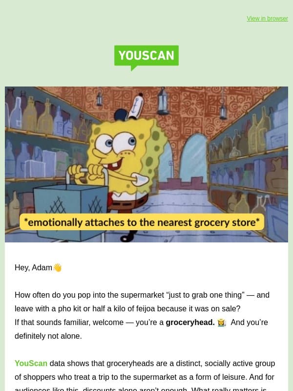 Are You a Groceryhead? Brands are changing their strategies for you already ๐ฅฌ email from YouScan