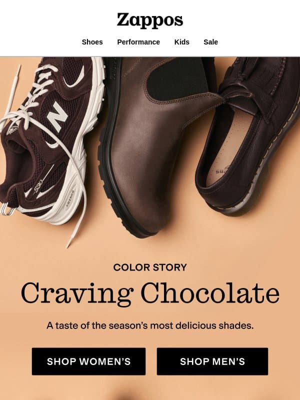 Espresso & toffee & cocoa—oh my 🍫 email from Zappos