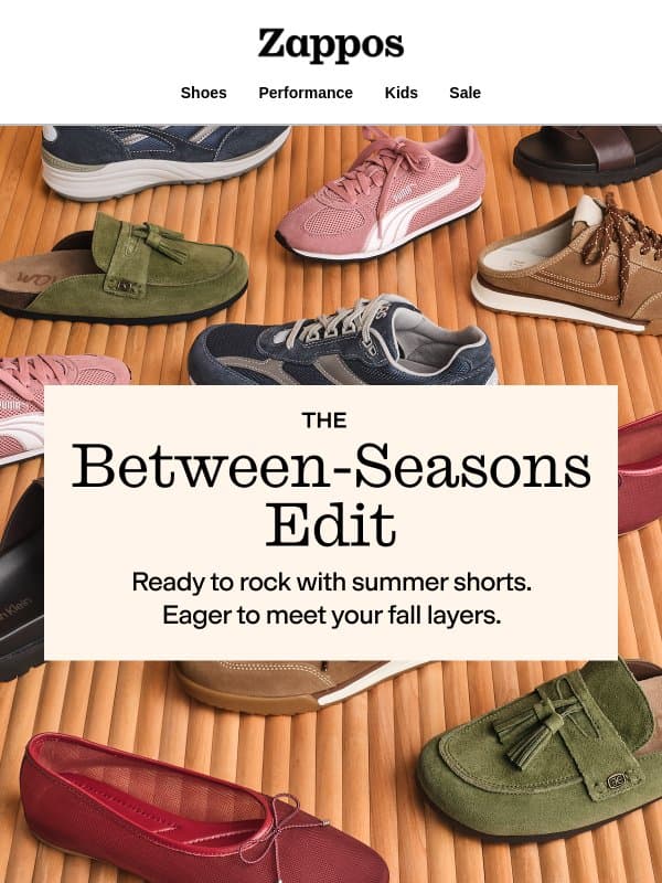 Pairs to wear now & later email from Zappos