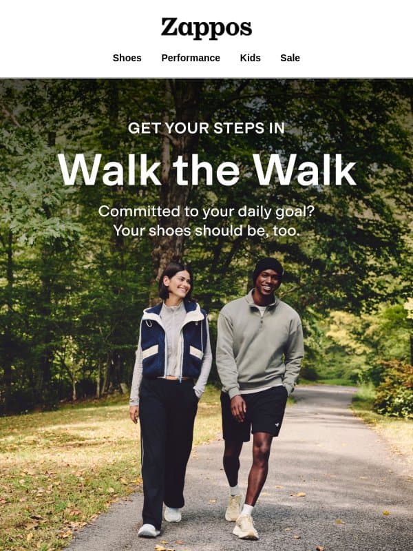 Walking shoes with something to prove email from Zappos