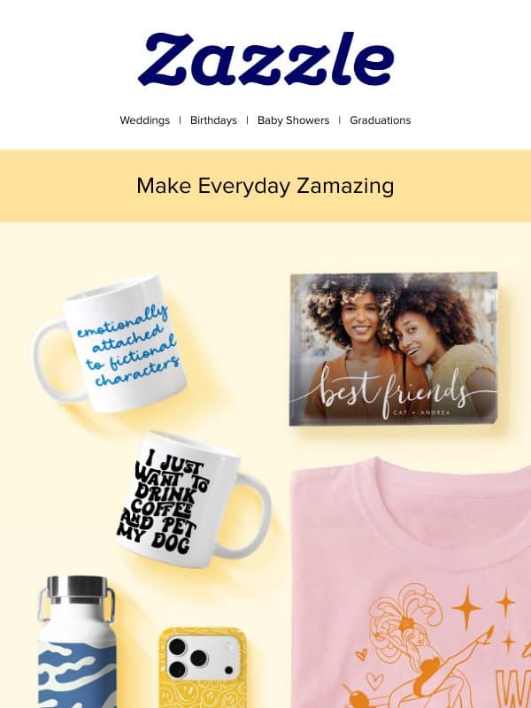 Make Everyday Zamazing โจ email from Zazzle