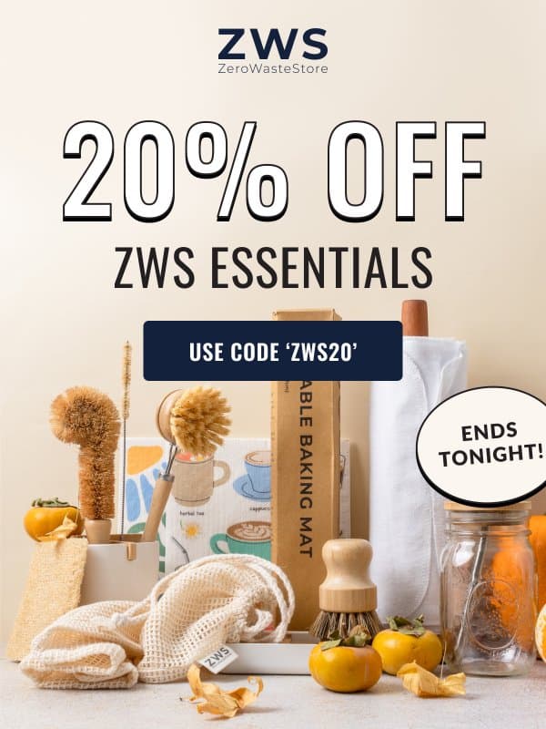 Last chance: 20% off ends tonight 🚨 email from Zero Waste Store