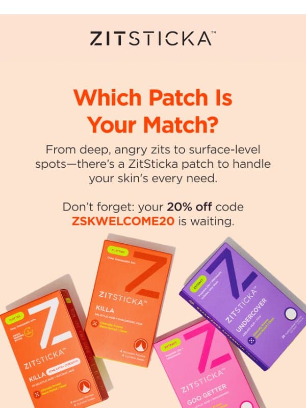 Your Perfect Patch (PLUS 20% OFF) email from ZitSticka