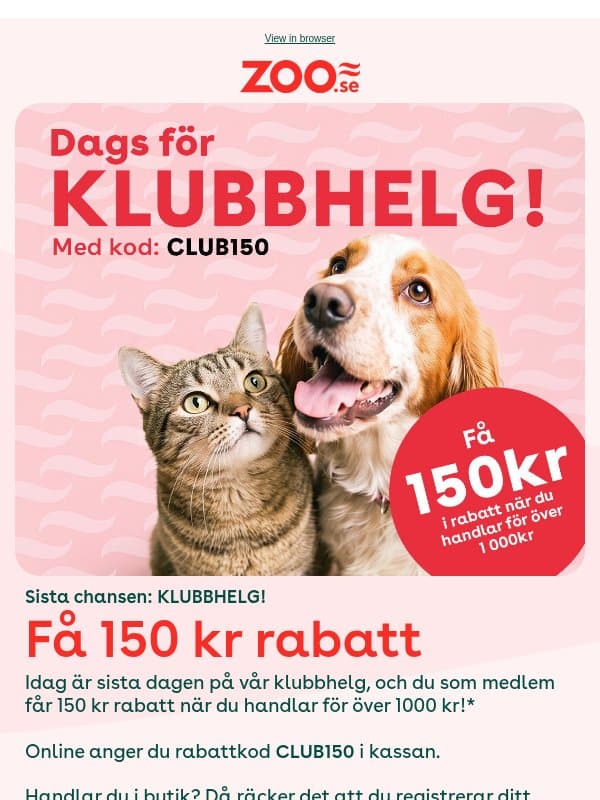 Varsågod: 150 kr rabatt! 🐾 email from Zoo.se